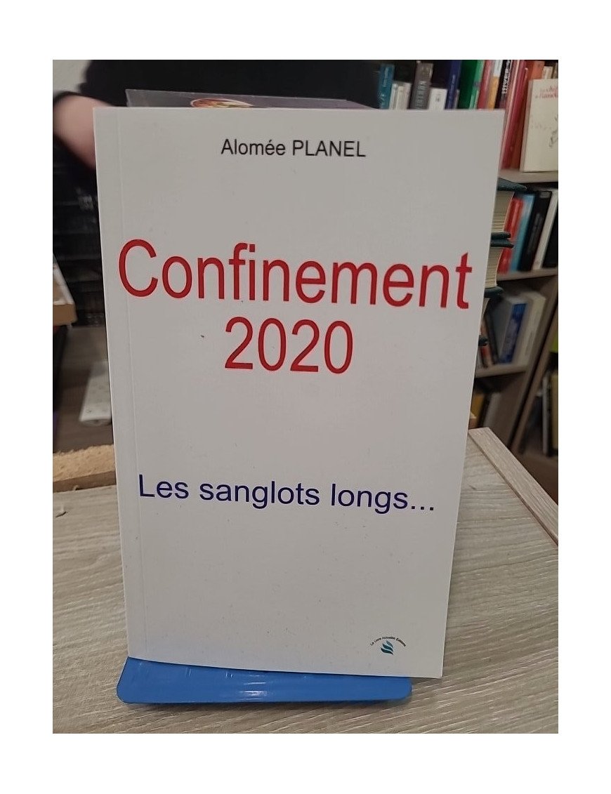 Confinement 2020 - Les sanglots longs - Alomée Planel