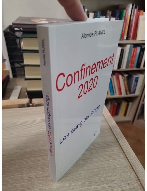 Confinement 2020 - Les sanglots longs - Alomée Planel