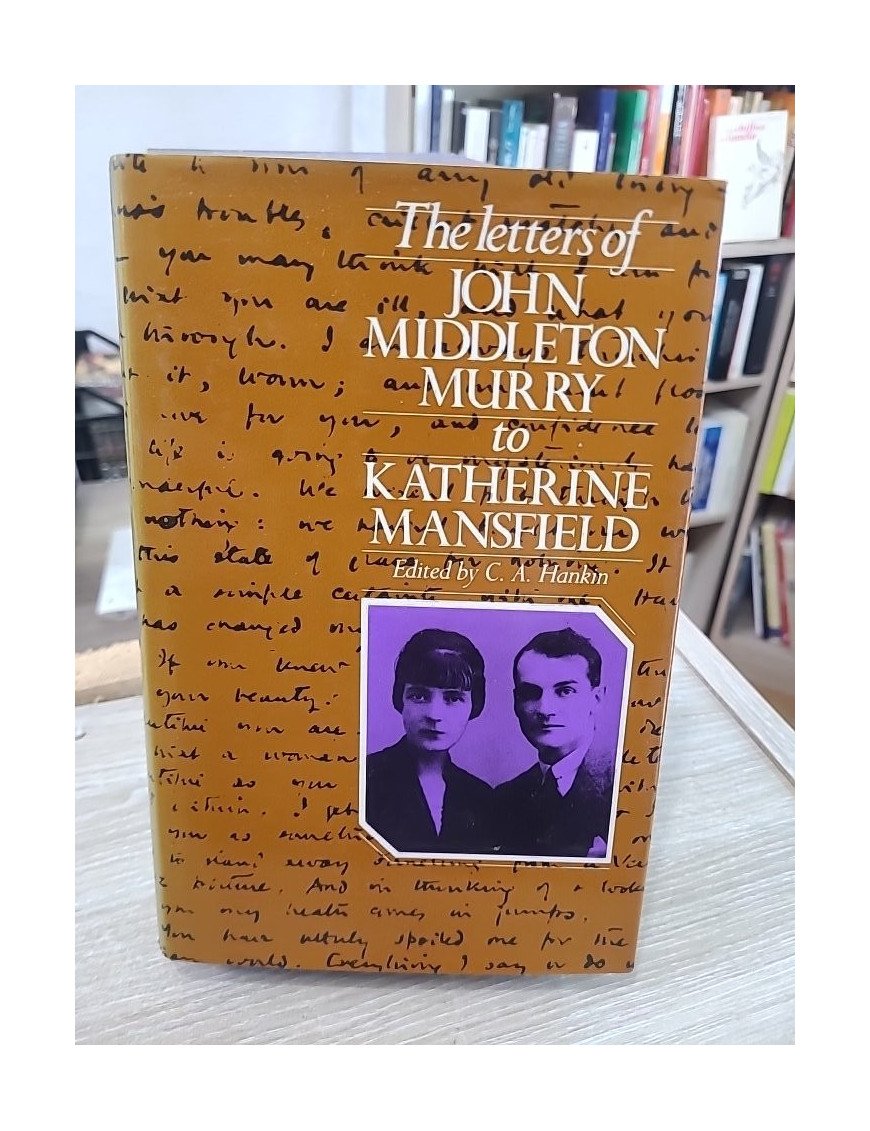 Letters to Katherine Mansfield – Correspondance de John Middleton Murry