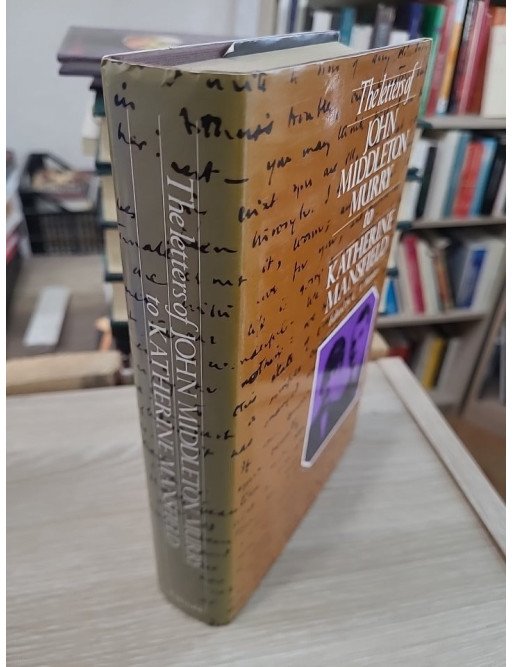Letters to Katherine Mansfield – Correspondance de John Middleton Murry