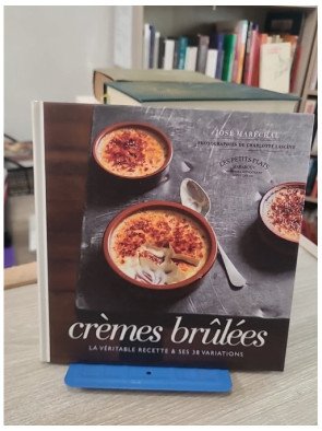 Crèmes brûlées – 40 recettes gourmandes sucrées et salées