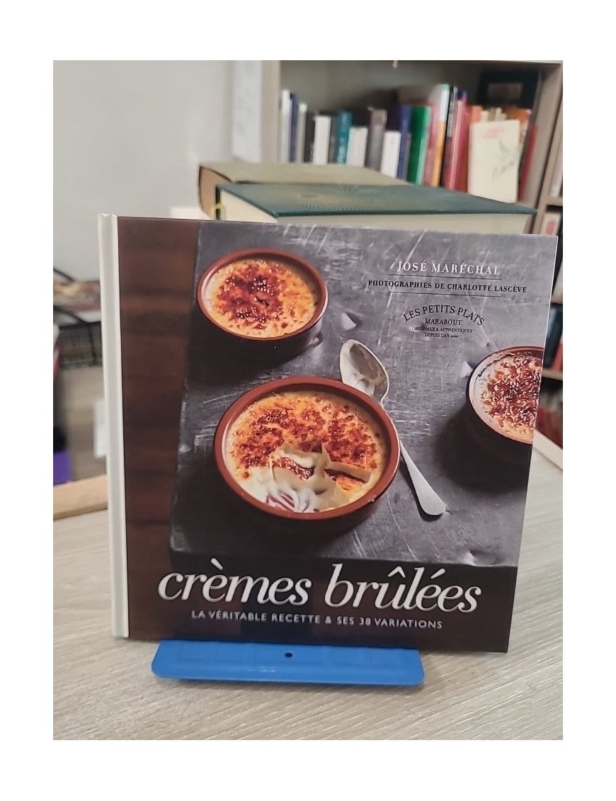 Crèmes brûlées – 40 recettes gourmandes sucrées et salées