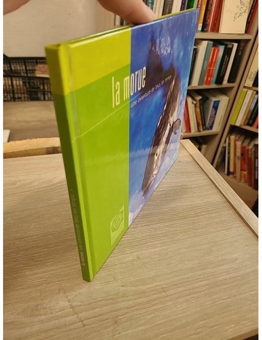 La morue : une aventure de tous les temps