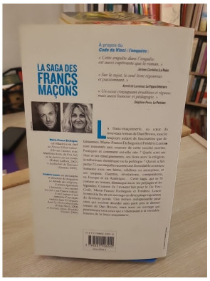 La Saga des Francs-Maçons : Histoire, Mythes et Réalités de la Franc-Maçonnerie
