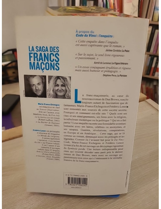La Saga des Francs-Maçons : Histoire, Mythes et Réalités de la Franc-Maçonnerie