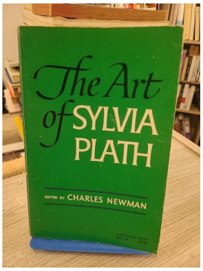 The Art of Sylvia Plath – Analyse critique de l’œuvre poétique par Charles Newman