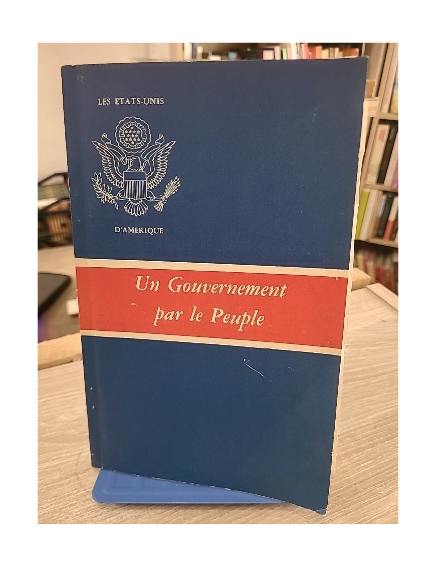 Les États-Unis d'Amérique : Un gouvernement par le peuple – Présentation du système politique américain