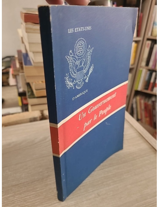Les États-Unis d'Amérique : Un gouvernement par le peuple – Présentation du système politique américain