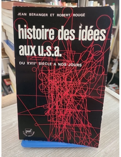 Histoire des idées aux USA du XVIIe siècle à nos jours – Évolution de la pensée américaine