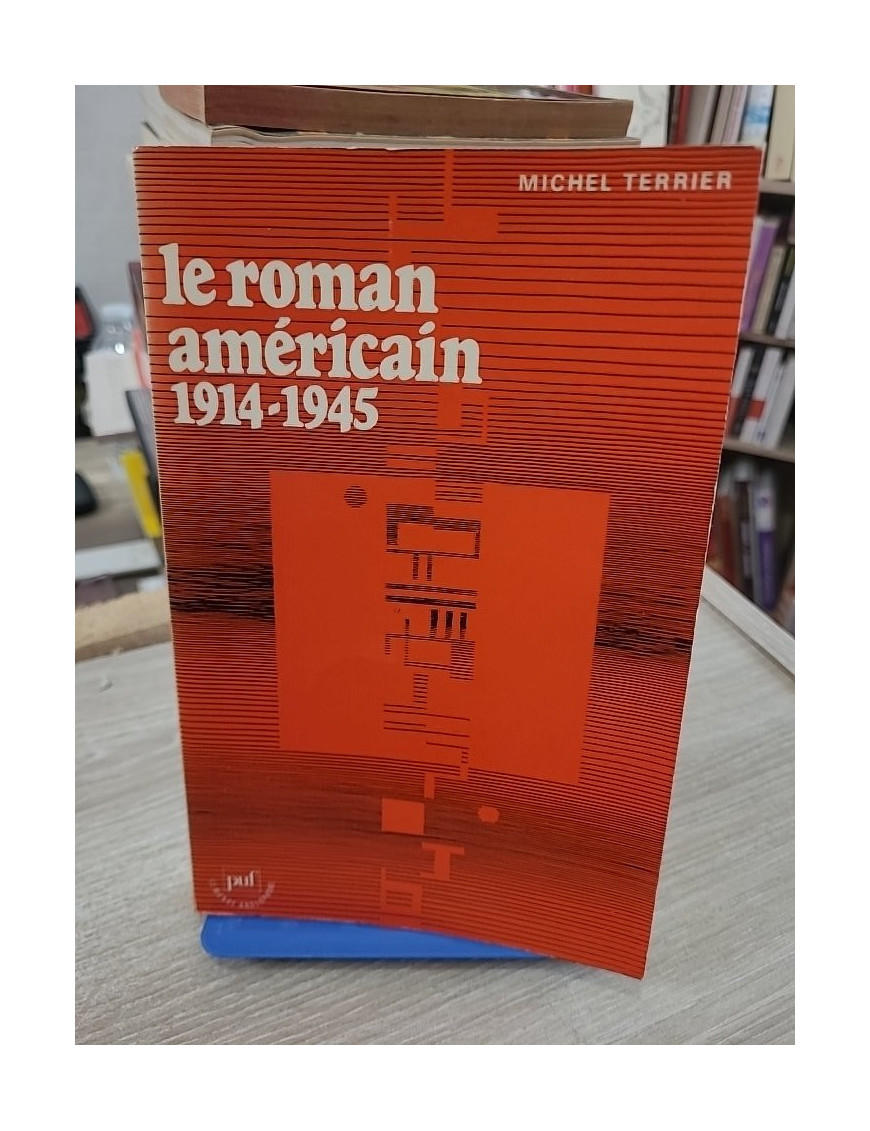 Le roman américain 1914-1945 – Panorama de la littérature américaine entre les deux guerres