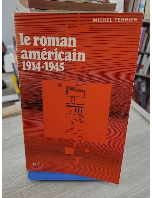 Le roman américain 1914-1945 – Panorama de la littérature américaine entre les deux guerres