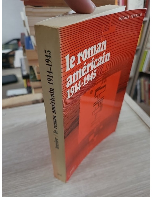 Le roman américain 1914-1945 – Panorama de la littérature américaine entre les deux guerres