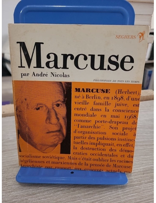 Marcuse ou la quête d'un univers trans-prométhéen – Étude sur la pensée de Herbert Marcuse