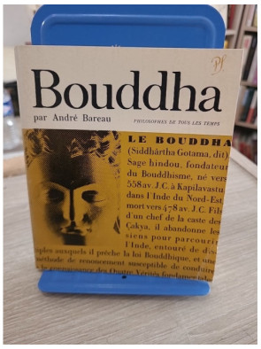Bouddha – Étude sur la vie et la pensée du fondateur du bouddhisme