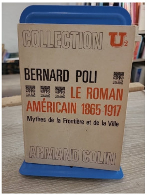 Le roman américain 1865-1917 - Mythes de la frontière et de la ville