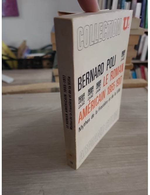 Le roman américain 1865-1917 - Mythes de la frontière et de la ville