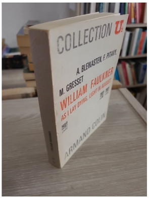 William Faulkner : As I Lay Dying, Light in August - Analyse critique (Collection U2 n°93)