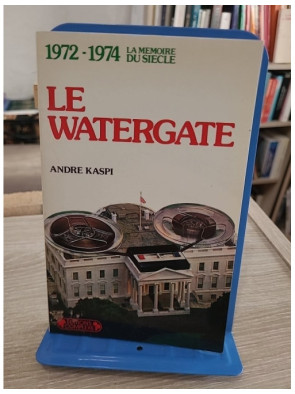 Le Watergate 1972-1974 - Scandale politique et chute de Nixon