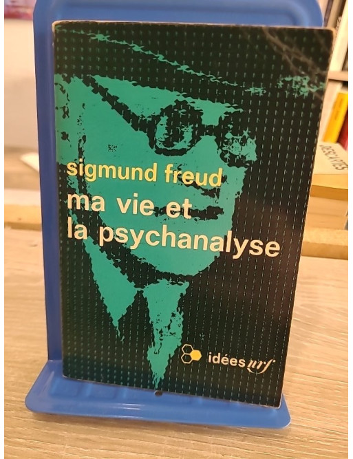 Ma vie et la psychanalyse - Suivi de Psychanalyse et médecine