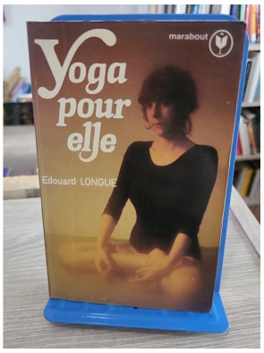 Yoga pour elle - Guide pratique de bien-être et exercices adaptés