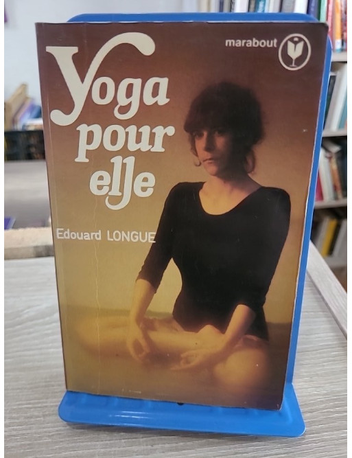Yoga pour elle - Guide pratique de bien-être et exercices adaptés