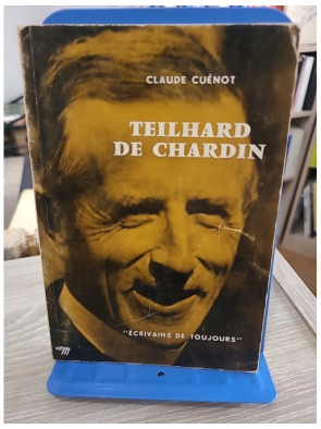 Teilhard de Chardin - Biographie et pensée du philosophe et théologien