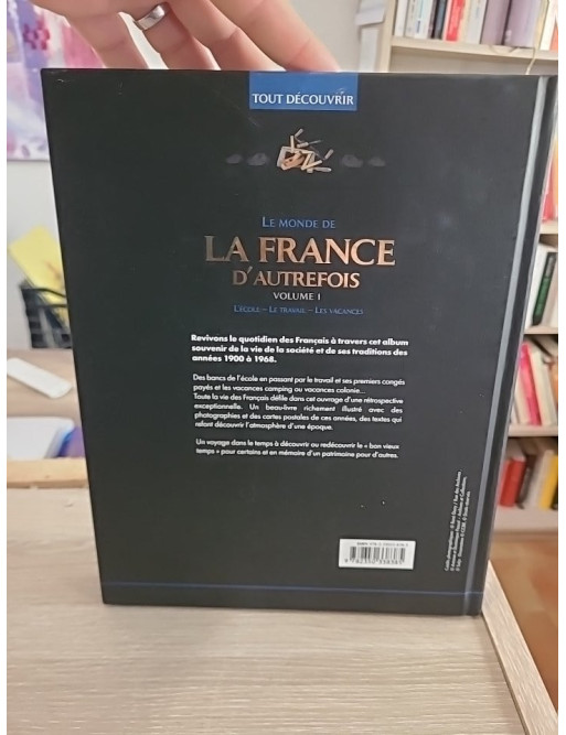 Le monde de la France d'autrefois Volume 1 - Découverte historique et traditions françaises