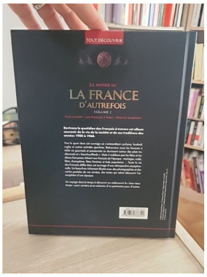 Le monde de la France d'autrefois Volume 2 - Traditions, société et vie quotidienne