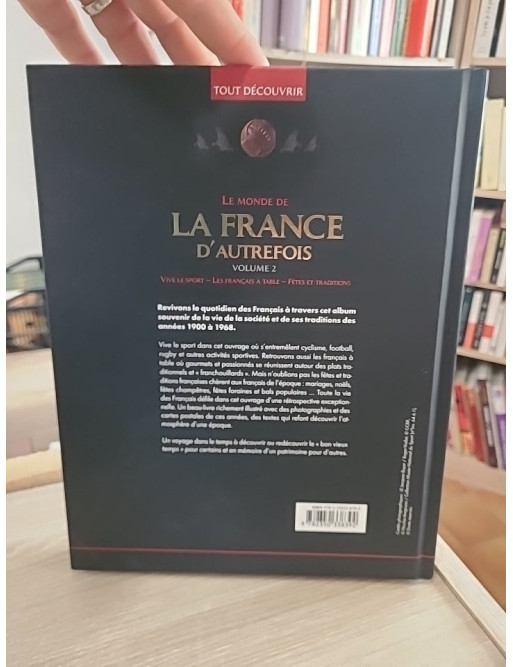 Le monde de la France d'autrefois Volume 2 - Traditions, société et vie quotidienne