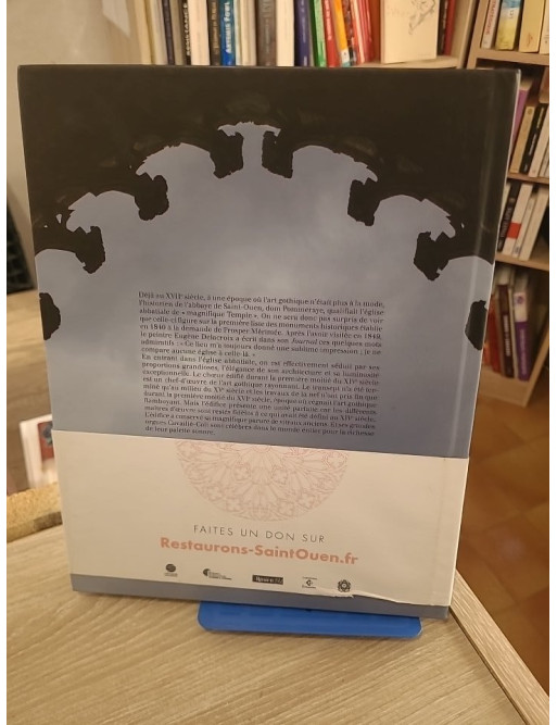 Saint-Ouen, chef-d'œuvre du gothique rayonnant - Architecture et patrimoine