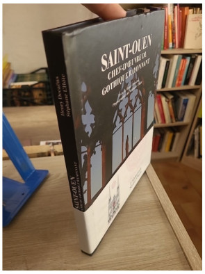 Saint-Ouen, chef-d'œuvre du gothique rayonnant - Architecture et patrimoine