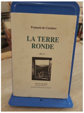 La terre ronde - François de Cornière