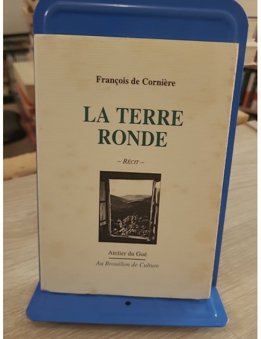 La terre ronde - François de Cornière