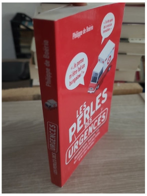 Les perles des urgences - anecdotes hilarantes du SAMU