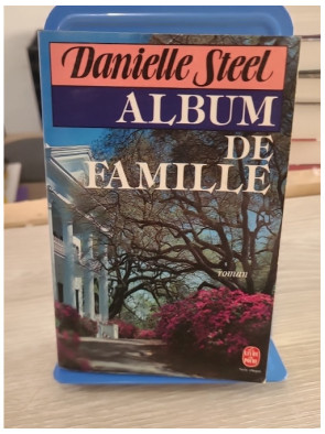 Album de famille - Danielle Steel (roman sentimental et saga familiale)