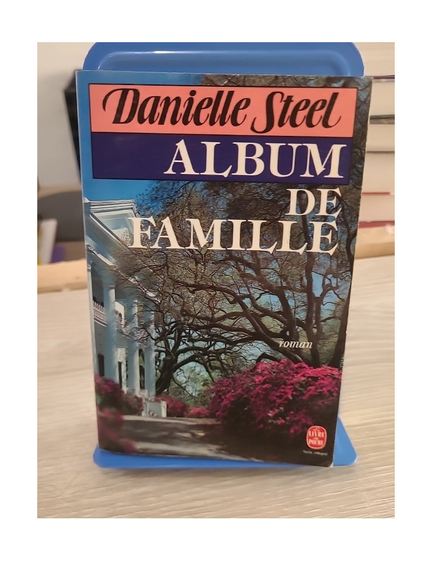 Album de famille - Danielle Steel (roman sentimental et saga familiale)