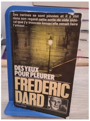 Des Yeux pour pleurer - Frédéric Dard (roman noir)