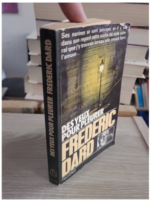 Des Yeux pour pleurer - Frédéric Dard (roman noir)