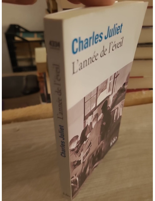 L'année de l'éveil - Charles Juliet (roman autobiographique d'apprentissage)
