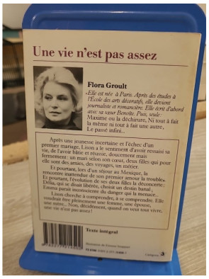 Une vie n'est pas assez - Roman de Flora Groult sur les choix de vie et les passions