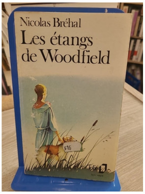 Les Étangs de Woodfield - Roman de Nicolas Bréhal entre mémoire et fascination