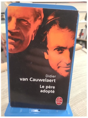 Le Père adopté - Récit autobiographique de Didier van Cauwelaert