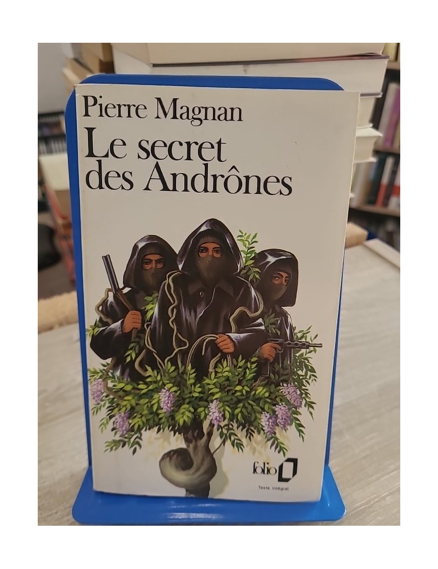 Le secret des Andrônes - Roman de Pierre Magnan