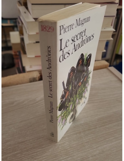Le secret des Andrônes - Roman de Pierre Magnan