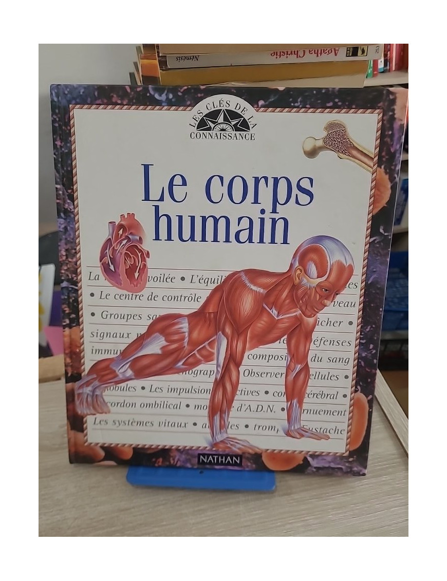 Le corps humain - Anatomie et fonctionnement expliqués aux jeunes lecteurs