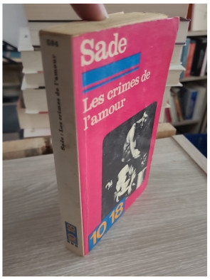 Les crimes de l'amour - Introduction de Gilbert Lély
