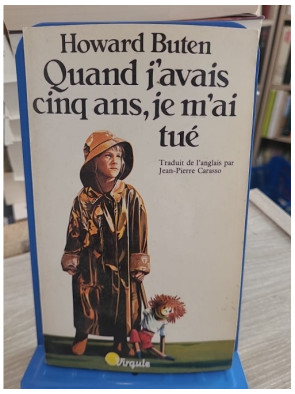 Quand j'avais cinq ans, je m'ai tué - Un roman bouleversant sur l'enfance