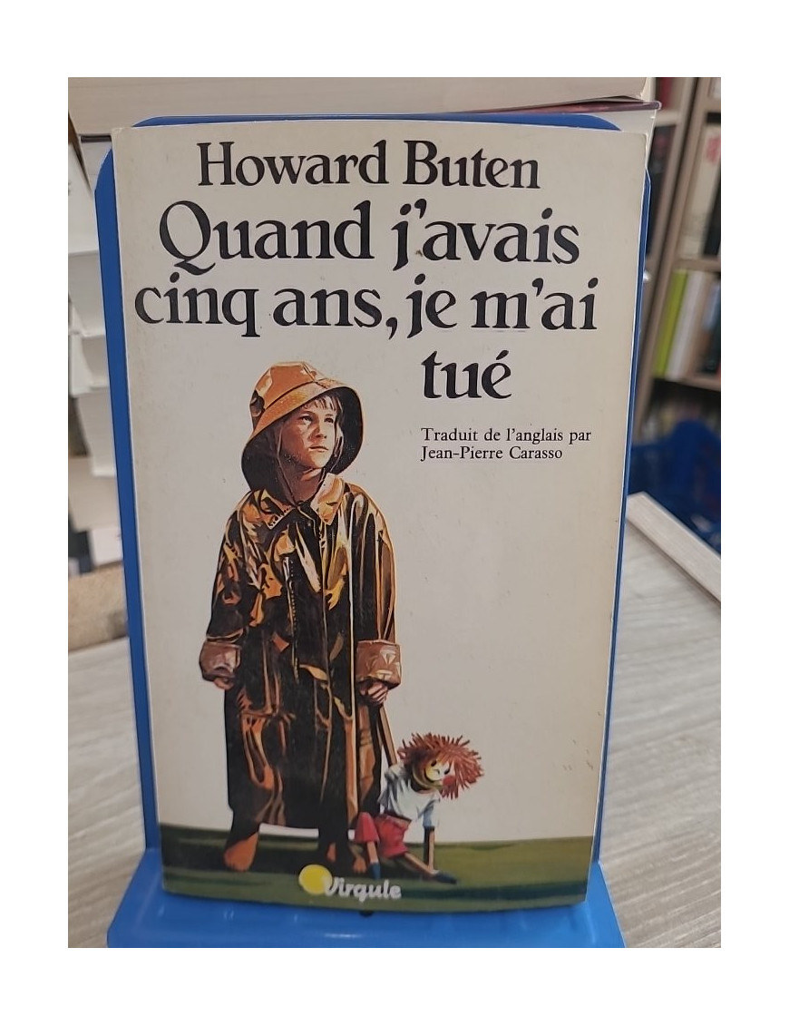 Quand j'avais cinq ans, je m'ai tué - Un roman bouleversant sur l'enfance