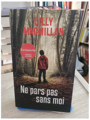 Ne pars pas sans moi - Un thriller psychologique captivant