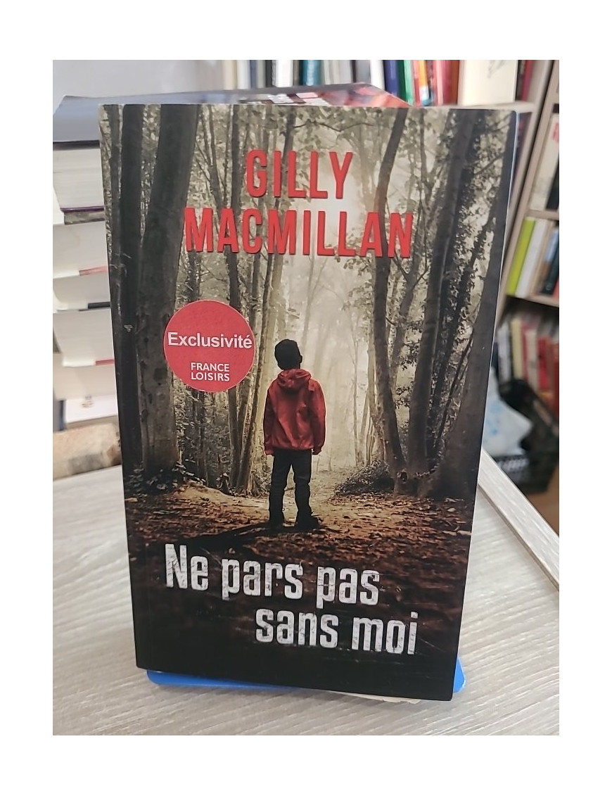 Ne pars pas sans moi - Un thriller psychologique captivant